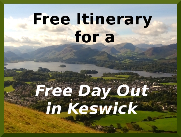 A Free Day Out in Keswick