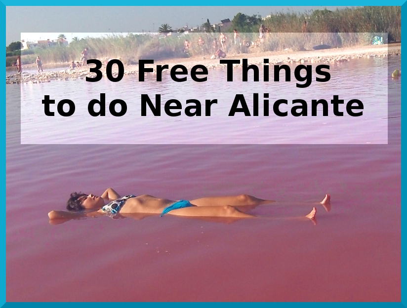 30 free things to do near Alicante, Spain