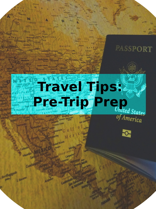 Travel Tips to Prepare Your Travels