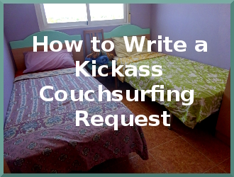 travel tips | how to write a kickass couchsurfing request